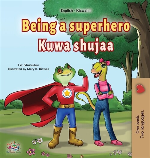 Being a Superhero (English Swahili Bilingual Childrens Book) (Hardcover)