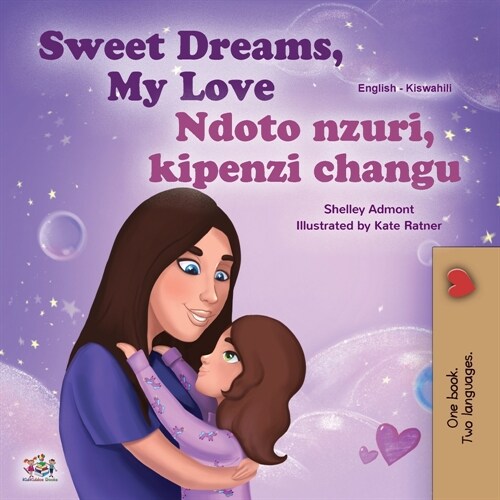 Sweet Dreams, My Love (English Swahili Bilingual Book for Kids) (Paperback)