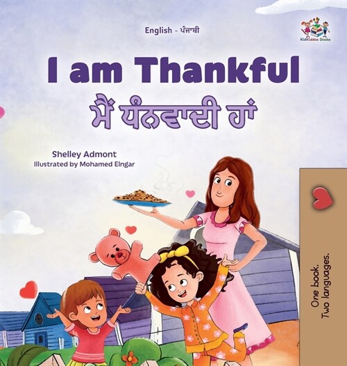 I am Thankful (English Punjabi Gurmukhi Bilingual Childrens Book) (Hardcover)