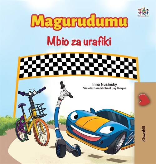 The Wheels The Friendship Race (Swahili Book for Kids) (Hardcover)