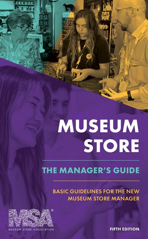 Museum Store: The Managers Guide: Basic Guidelines for the New Museum Store Manager, Fifth Edition (Hardcover, 5)