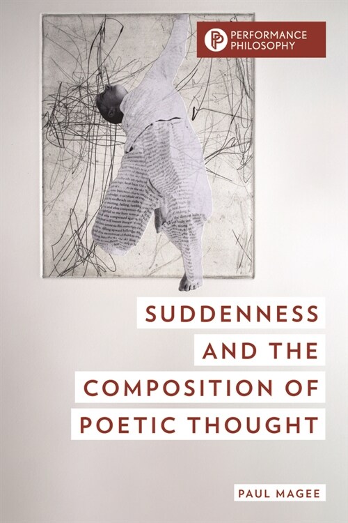 Suddenness and the Composition of Poetic Thought (Paperback)