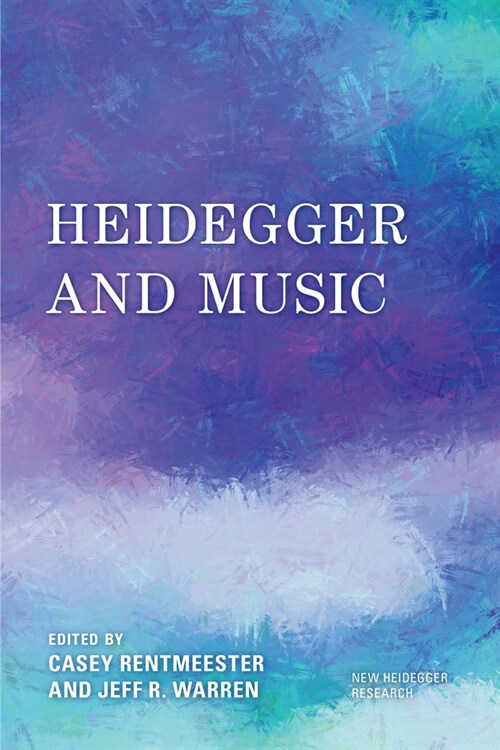 Heidegger and Music (Paperback)