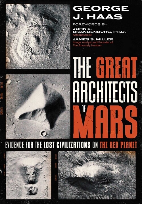 The Great Architects of Mars: Evidence for the Lost Civilizations on the Red Planet (Paperback)