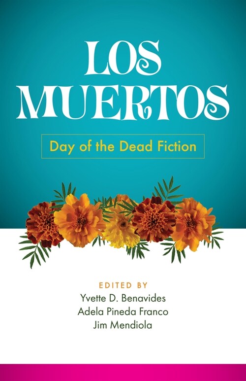 Los Muertos: Day of the Dead Fiction (Paperback)