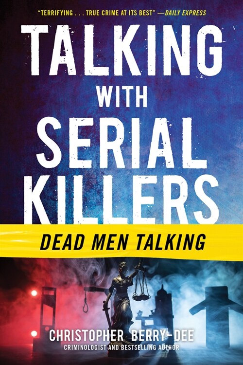 Talking with Serial Killers: Dead Men Talking (Paperback)