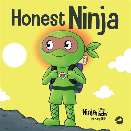 Honest Ninja: A Childrens Book on Why Honesty is Always the Best Policy (Paperback)