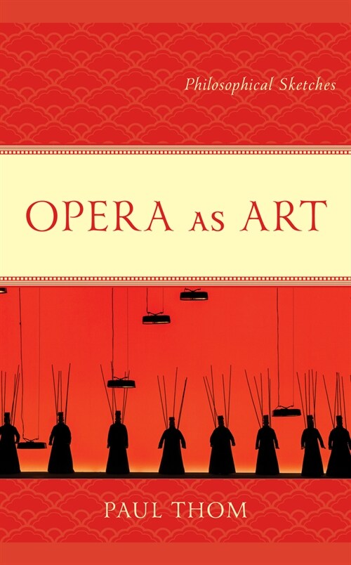 Opera as Art: Philosophical Sketches (Paperback)