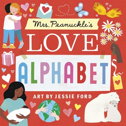 Mrs. Peanuckles Love Alphabet (Board Books)