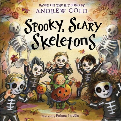 Spooky, Scary Skeletons (Hardcover)