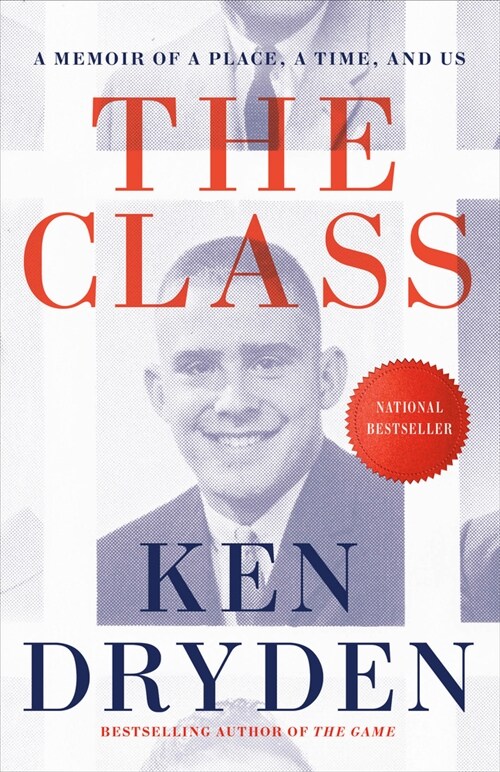 The Class: A Memoir of a Place, a Time, and Us (Paperback)