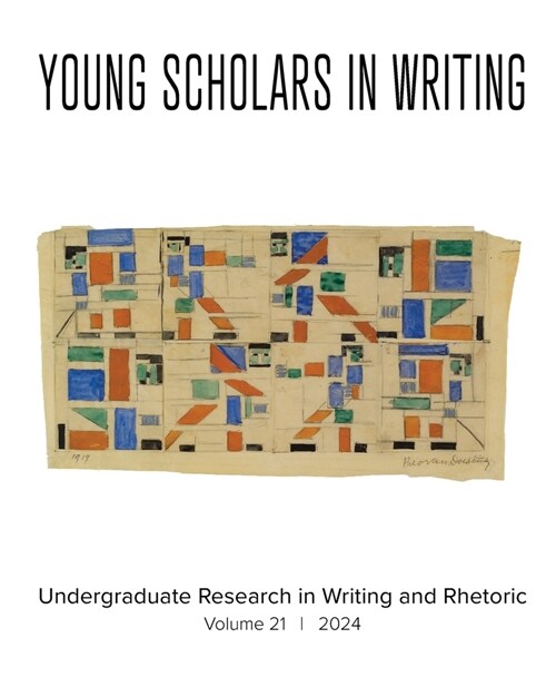 Young Scholars in Writing: Undergraduate Research in Writing and Rhetoric (Vol 21, 2024) (Paperback)