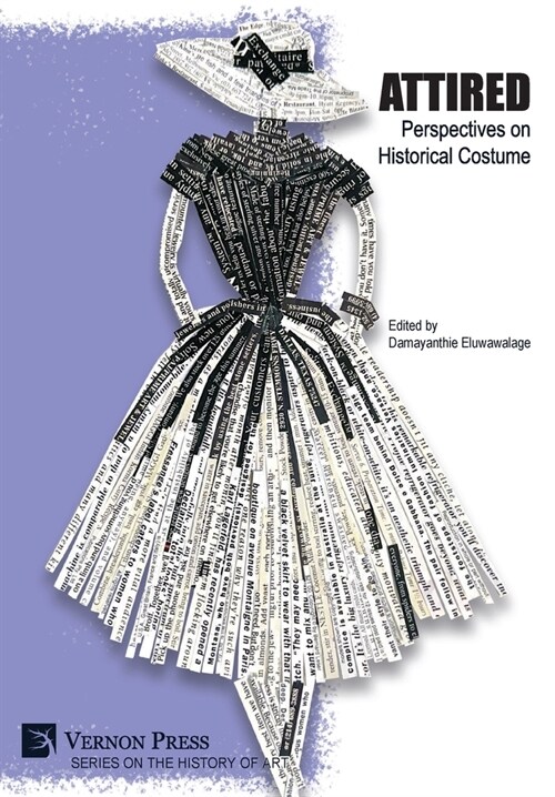 Attired: Perspectives on Historical Costume (Hardcover)