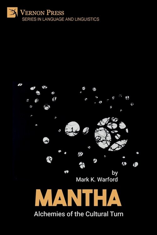 Mantha: Alchemies of the Cultural Turn (Paperback)