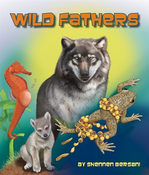 Wild Fathers (Paperback)