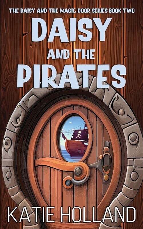 Daisy and the Pirates (Paperback)