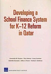 Developing a School Finance System for K12 Reform in Qatar (Paperback)