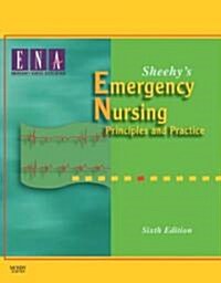 Sheehys Emergency Nursing: Principles and Practice (Hardcover, 6, Revised)