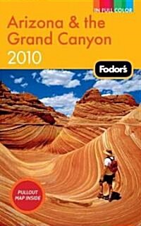 Fodors 2010 Arizona & The Grand Canyon (Paperback, Map)