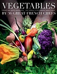 Vegetables by Forty French Chefs (Hardcover)