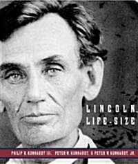 Lincoln, Life-Size (Hardcover, 1st, Deckle Edge)