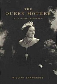 The Queen Mother: The Official Biography (Audio CD)