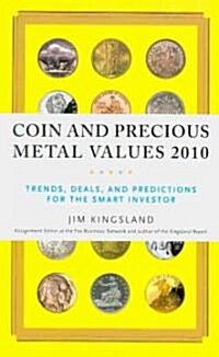 Coin and Precious Metal Values 2010 (Paperback, 1st, Original)