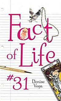 Fact of Life #31 (Mass Market Paperback)