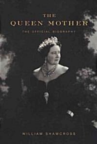 The Queen Mother (Hardcover, Deckle Edge)
