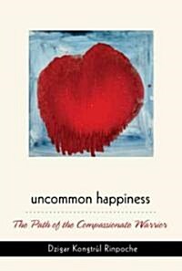 Uncommon Happiness (Paperback)