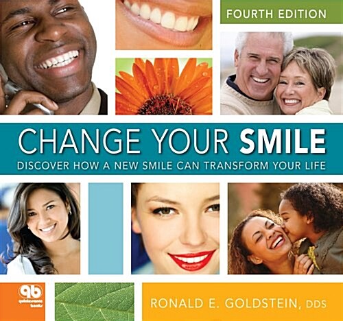 Change Your Smile: Discover How a New Smile Can Transform Your Life (Paperback, 4)