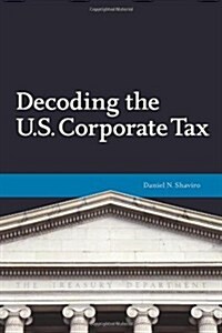 Decoding U.S. Corporate Tax (Paperback)