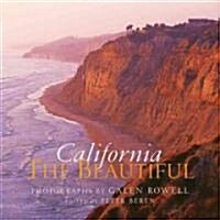 California the Beautiful: Spirit and Place (Hardcover)