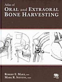 Atlas of Oral and Extraoral Bone Harvesting (Hardcover)