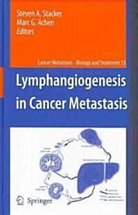Lymphangiogenesis in Cancer Metastasis (Hardcover)