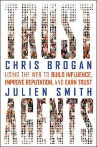 Trust agents : using the web to build influence, improve reputation, and earn trust