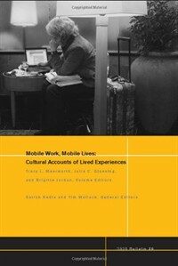 Mobile Work, Mobile Lives: Cultural Accounts of Lived Experiences (Paperback)