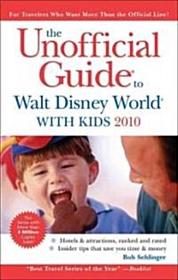 The Unofficial Guide to Walt Disney World With Kids 2010 (Paperback)
