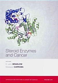 Steroid Enzymes and Cancer, Volume 1155 (Paperback)