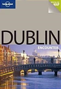 Lonely Planet Dublin Encounter [With Pull-Out Map] (Paperback, 2nd)