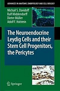 The Neuroendocrine Leydig Cells and Their Stem Cell Progenitors, the Pericytes (Paperback)