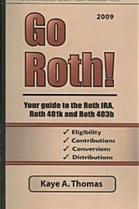 Go Roth! 2009 (Paperback)