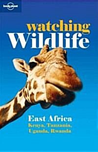 Watching Wildlife East Africa (Paperback)