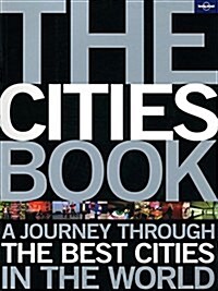 The Cities Book: A Journey Through the Best Cities in the World (Paperback)