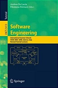 Software Engineering: International Summer Schools, Issse 2006-2008, Salerno, Italy, Revised Tutorial Lectures (Paperback)