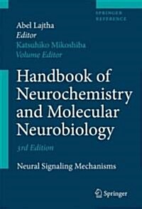 Handbook of Neurochemistry and Molecular Neurobiology: Neural Signaling Mechanisms (Hardcover, 3)