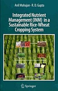 Integrated Nutrient Management (INM) in a Sustainable Rice-Wheat Cropping System (Hardcover)