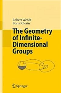 The Geometry of Infinite-Dimensional Groups (Paperback)