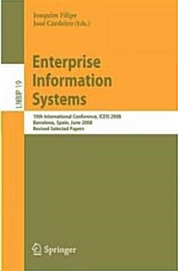 Enterprise Information Systems: 10th International Conference, ICEIS 2008, Barcelona, Spain, June 12-16, 2008, Revised Selected Papers (Paperback)