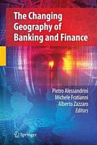 The Changing Geography of Banking and Finance (Hardcover)